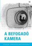 Fenyvesi Kristóf - A befogadó kamera [antikvár]