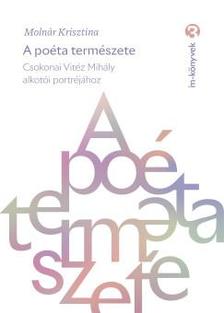 MOLNÁR KRISZTINA - A poéta természete