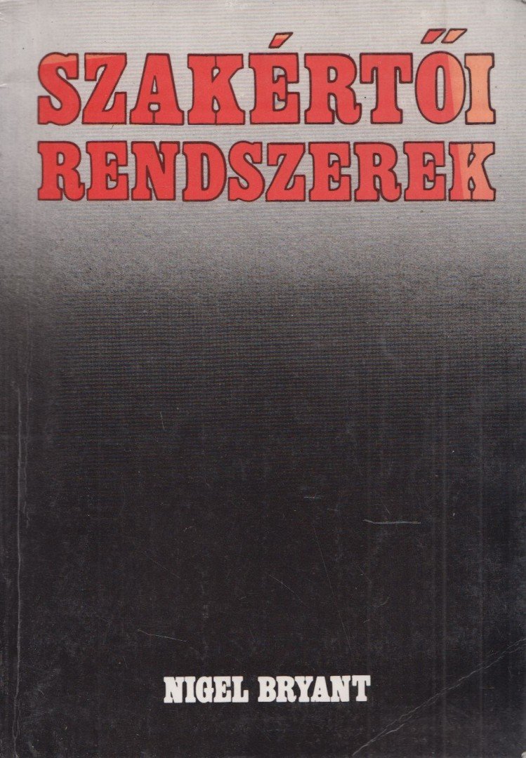 Nigel Bryant - Szakértői rendszerek [antikvár]