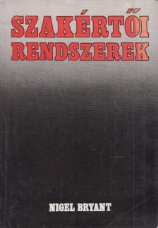 Nigel Bryant - Szakértői rendszerek [antikvár]