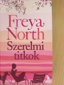 Freya North - Szerelmi titkok [antikvár]