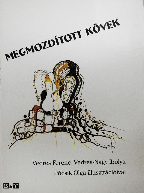 Vedres Ferenc - Megmozdított kövek [antikvár]