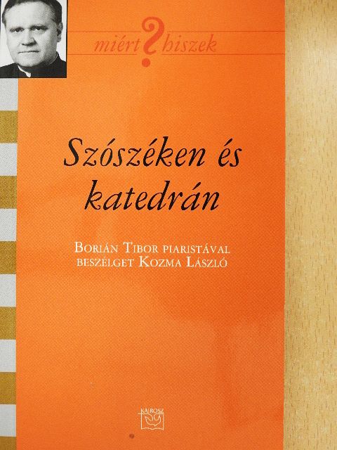 Kozma László - Szószéken és katedrán [antikvár]