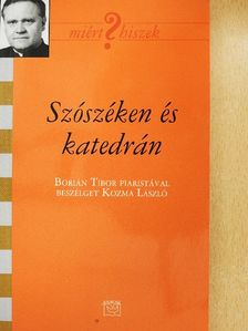 Kozma László - Szószéken és katedrán [antikvár]