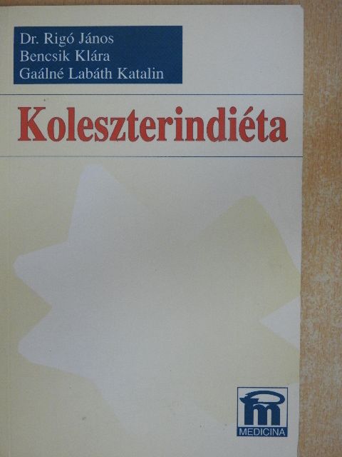 Bencsik Klára - Koleszterindiéta [antikvár]