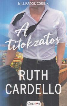 Ruth Cardello - A titokzatos [antikvár]