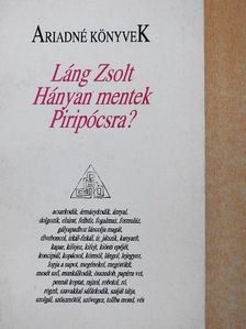 Láng Zsolt - Hányan mentek Piripócsra? [antikvár]