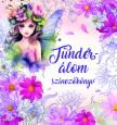 Tündérálom - felnőtt színező