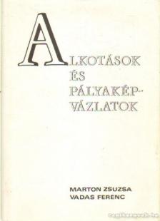 VADAS FERENC - Alkotások és pályaképvázlatok egy Tolna megyei tudományos és művészeti lexikonhoz [antikvár]