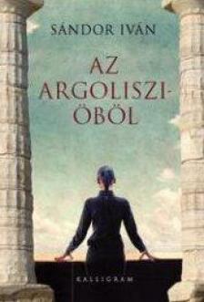Sándor Iván - Az Argoliszi-öböl [antikvár]