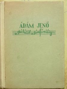 Ádám Jenő - A skálától a szimfóniáig [antikvár]
