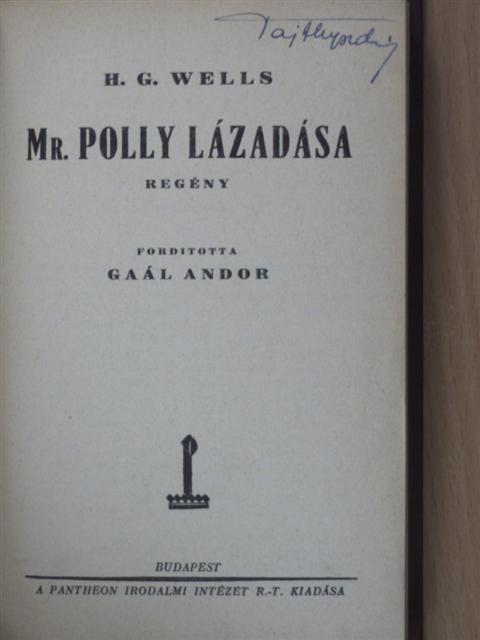 H. G. Wells - Mr. Polly lázadása [antikvár]
