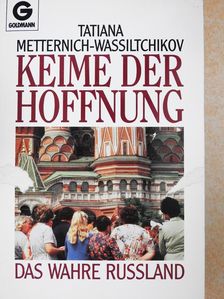 Tatiana Metternich - Keime der hoffnung (dedikált példány) [antikvár]