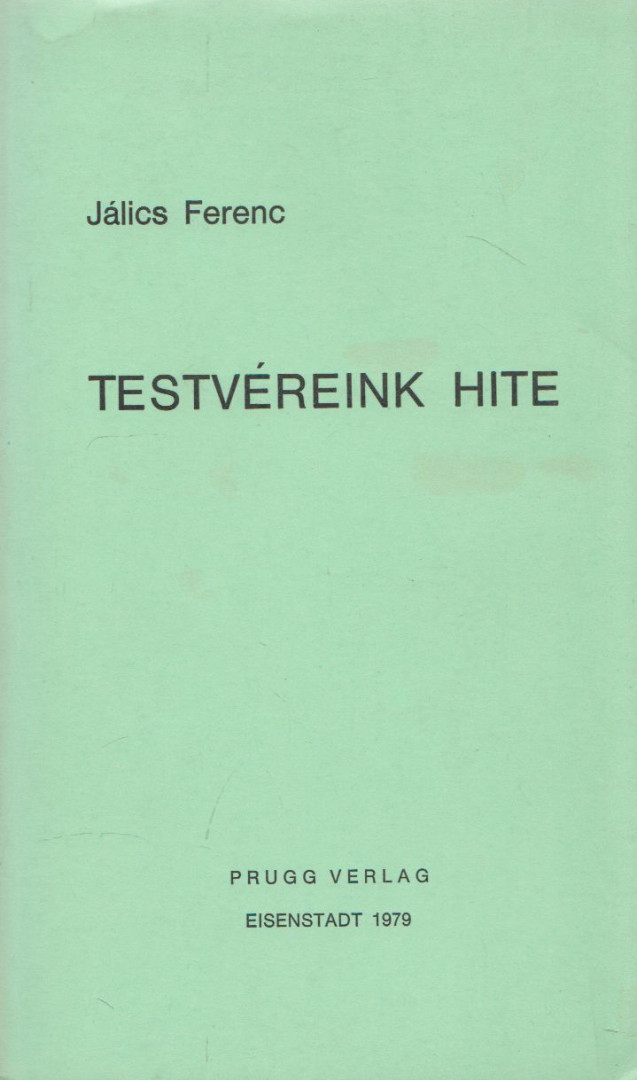 Jálics Ferenc - Testvéreink hite [antikvár]