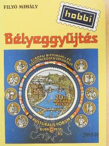 Filyó Mihály - Bélyeggyűjtés [antikvár]