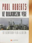 Paul Roberts - Az olajkorszak vége [antikvár]