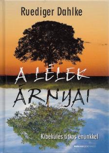Ruediger Dahlke - A lélek árnyai [antikvár]