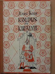 Mark Twain - Koldus és királyfi [antikvár]