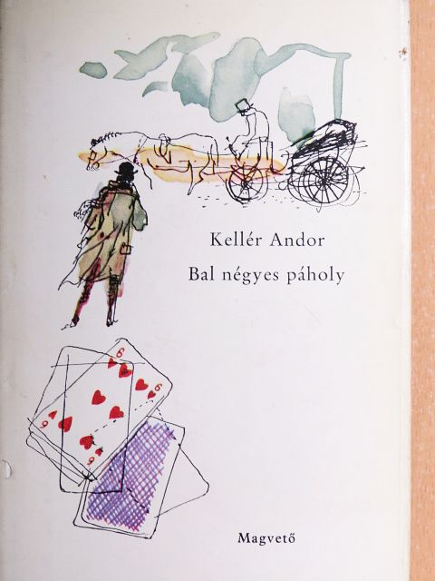 Kellér Andor - Bal négyes páholy [antikvár]