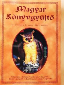 Alánt Andrea - Magyar könyvgyűjtő 2002. április [antikvár]