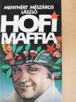 Menyhért Mészáros László - Hofi-maffia [antikvár]