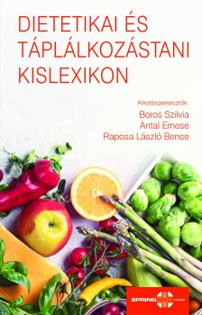 Szilvia (szerk.) Boros - Dietetikai és táplálkozástani kislexikon [eKönyv: pdf]