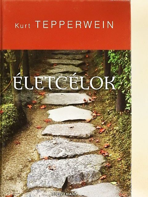 Kurt Tepperwein - Életcélok [antikvár]