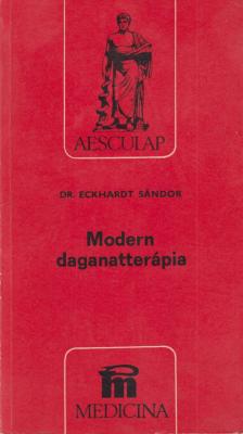 Eckhardt Sándor - Modern daganatterápia [antikvár]