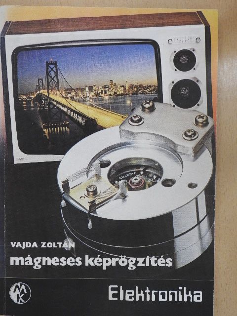 Vajda Zoltán - Mágneses képrögzítés [antikvár]