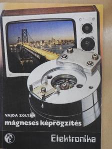 Vajda Zoltán - Mágneses képrögzítés [antikvár]