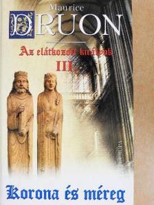 Maurice Druon - Az elátkozott királyok III. [antikvár]