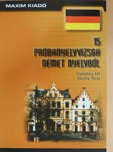 Kászony Rózsa - 15 próbanyelvvizsga német nyelvből [antikvár]