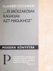 Flannery O'Connor - "...és erőszakosak ragadják azt magukhoz" [antikvár]