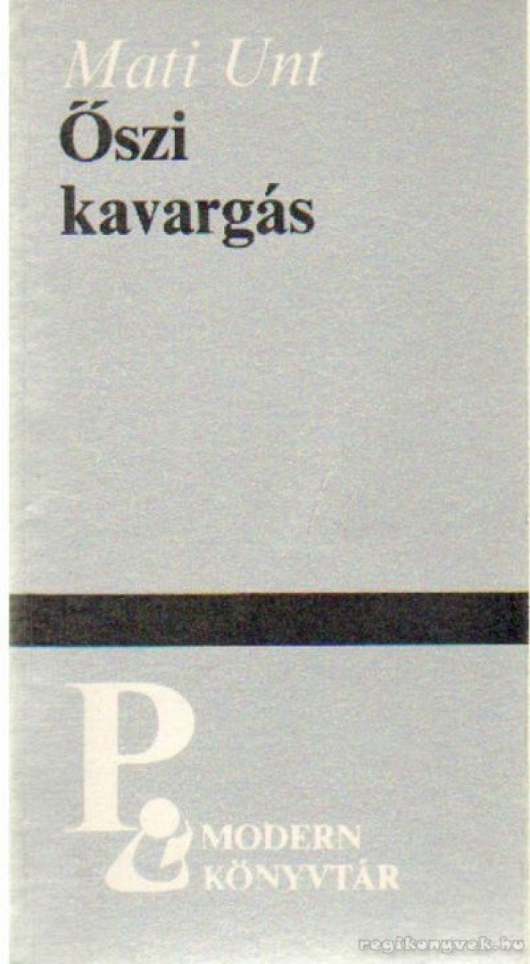 Mati Unt - Őszi kavargás [antikvár]