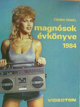 Csabai Dániel - Magnósok évkönyve 1984 [antikvár]