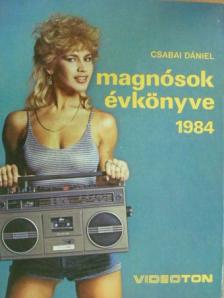 Csabai Dániel - Magnósok évkönyve 1984 [antikvár]