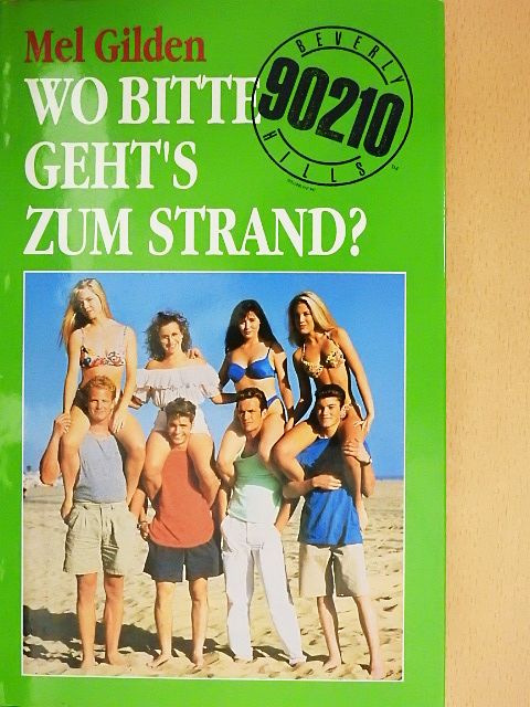 Mel Gilden - Wo, bitte, geht's zum Strand? [antikvár]