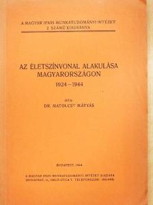 Dr. Matolcsy Mátyás - Az életszínvonal alakulása Magyarországon [antikvár]