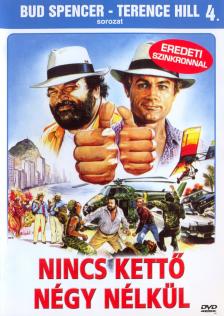SPENCER, BUD - HILL, TERENCE - Nincs kettő négy nélkül - Bud Spencer, Terence Hill sorozat 4.