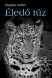 Anikó Hupján - Éledő tűz [eKönyv: epub, mobi]