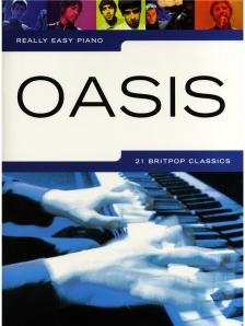 OASIS. 21 BRITPOP CLASSICS. REALLY EASY PIANO