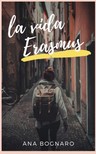 Ana Bognaro - La Vida Erasmus [eKönyv: epub, mobi]