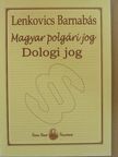 Lenkovics Barnabás - Magyar polgári jog - Dologi jog [antikvár]