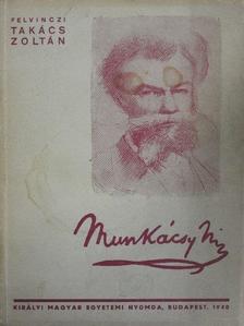 Takács Zoltán - Munkácsy Mihály [antikvár]