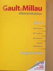 Gault&Millau étteremkalauz Magyarország 2012 [antikvár]