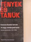 Katona Szabó István - A nagy remények kora II. [antikvár]