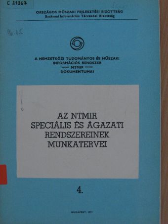 Az NTMIR speciális és ágazati rendszereinek munkatervei [antikvár]