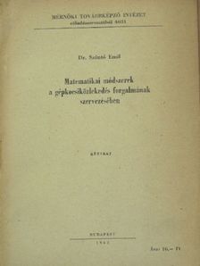 Dr. Szántó Emil - Matematikai módszerek a gépkocsiközlekedés forgalmának szervezésében [antikvár]