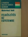 Materényi Jenő - Felkészítés az egyetemre [antikvár]