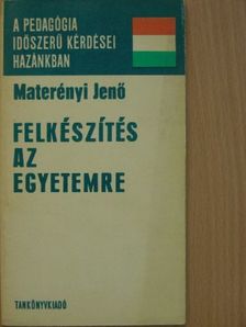 Materényi Jenő - Felkészítés az egyetemre [antikvár]